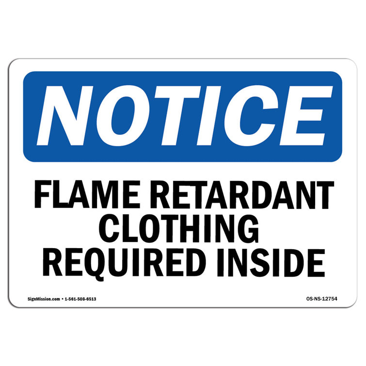 SignMission Flame Retardant Clothing Required Inside | Wayfair