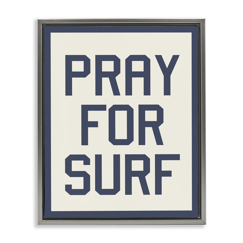 «Pray For Surf», art mural encadré par Daphne Polselli, H 31 po x l 25 po, Cadre flottant gris lustré