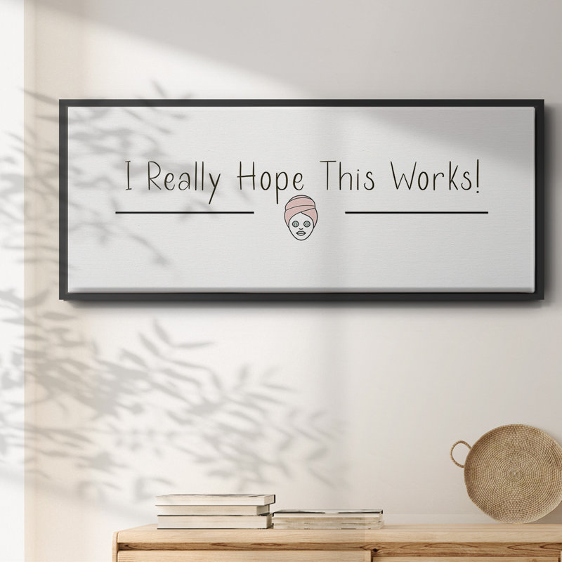 I Really Hope- Framed Canvas, 24" H x 60" W