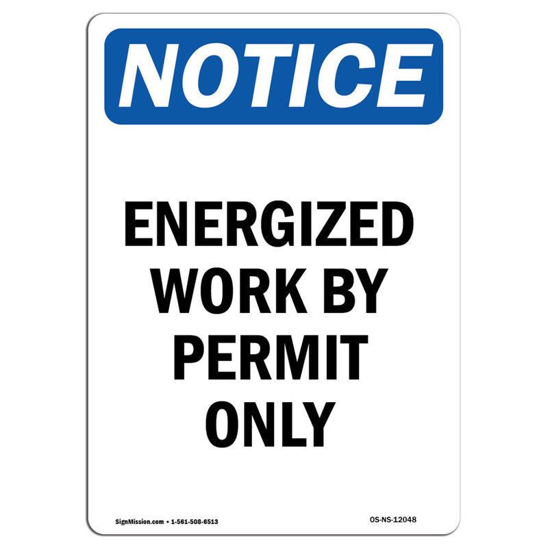 Energized Work By Permit Only Sign