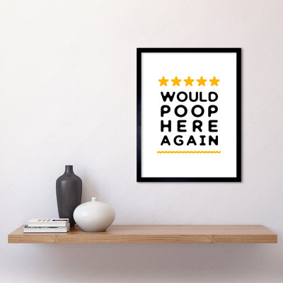 Would Poop Here Again - Single Picture Frame Print