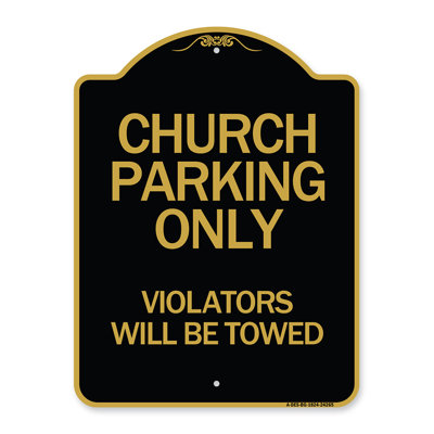 Enseigne Signmission Designer Series - Les violateurs seront stationnés dans une église | Enseigne architecturale noire et dorée en aluminium de gros calibre 18 po x 18 po | Protégez votre entreprise et votre commune | Fabriqué aux États-Unis