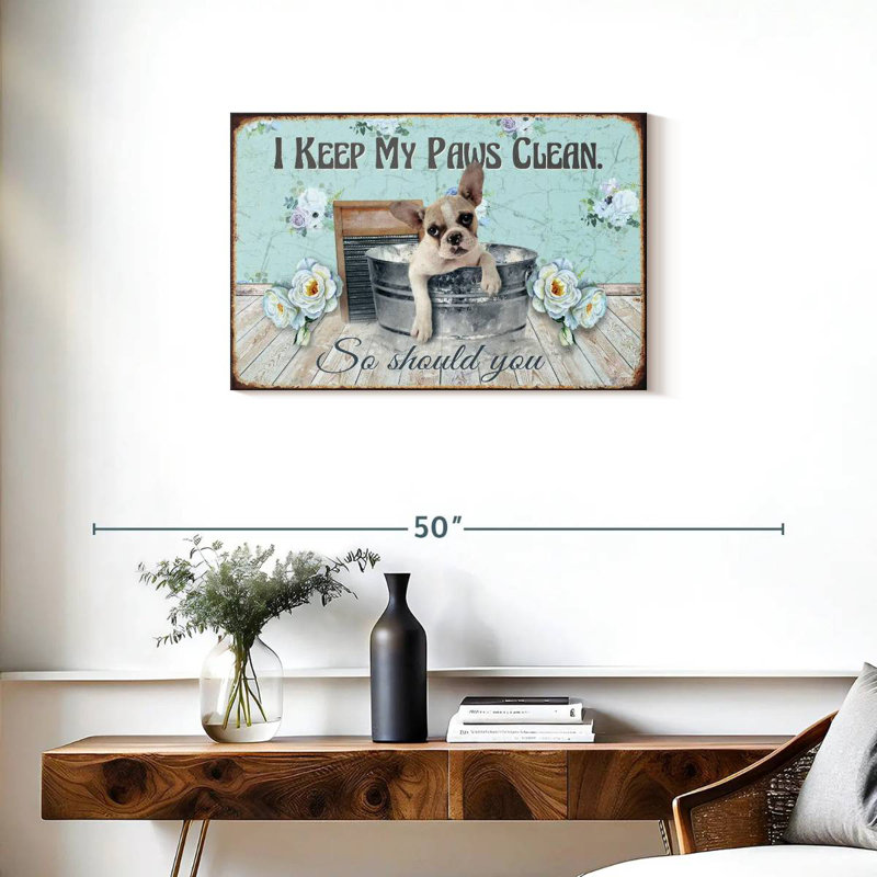 Keep Our Paws Clean, 20" H x 30" W