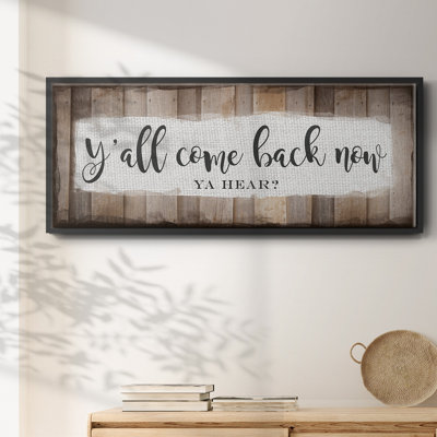 Y'all Come Back Now - Toile encadrée