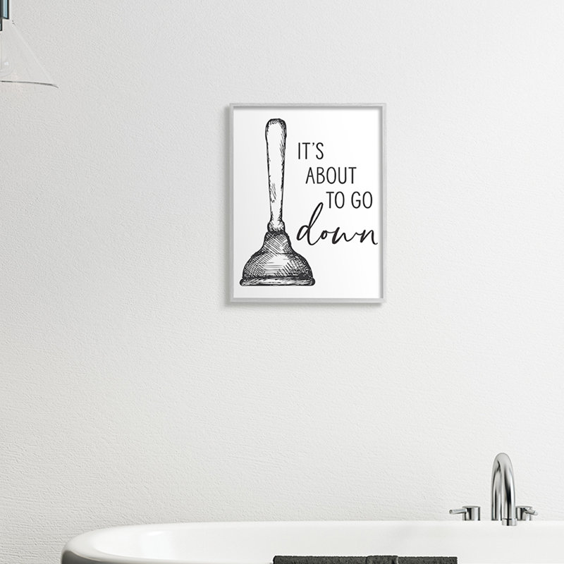 «About to Go Down», humour de toilette à piston par Lettré et doublé - Art textuel, H 20 po x l 16 po, Toile tendue