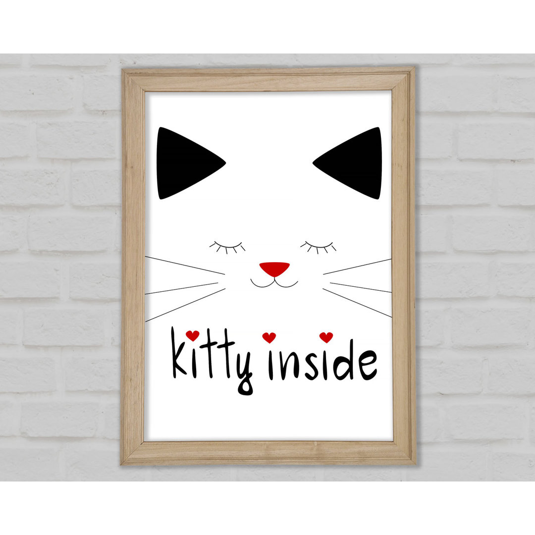 Kitty Inside Gerahmter Druck