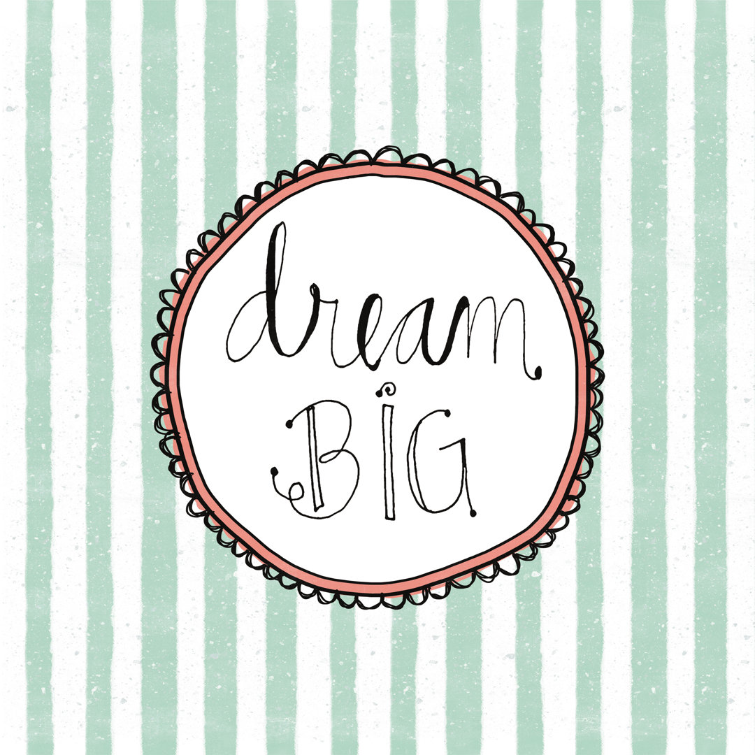 Dream Big