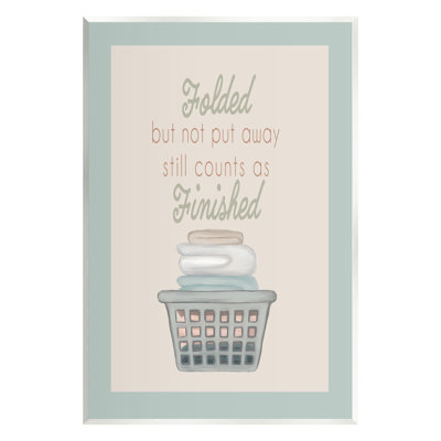 Ax-236-Wood " Funny Folded Laundry Phrase " by Elizabeth Medley