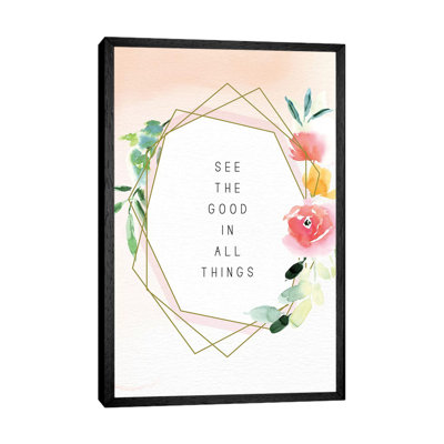 See The Good In All Things by Stephanie Ryan - Print on Canvas