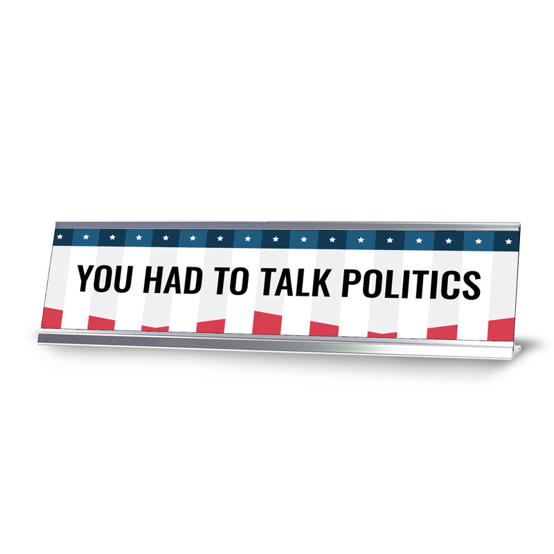 Enseigne de bureau You You to to Speak Politique