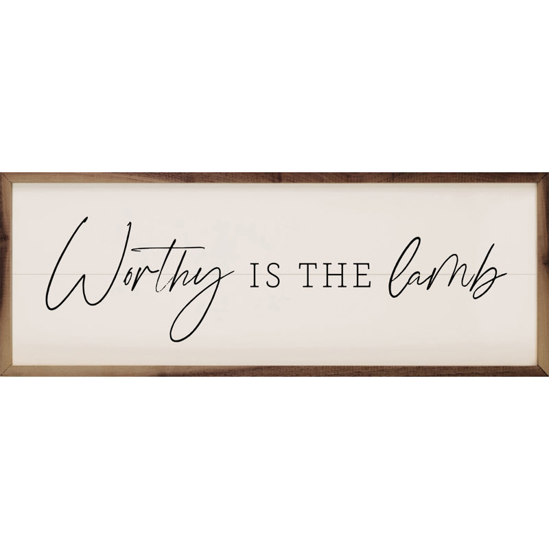 Worthy Is The Lamb White, 4" H x 12" W x  1" D