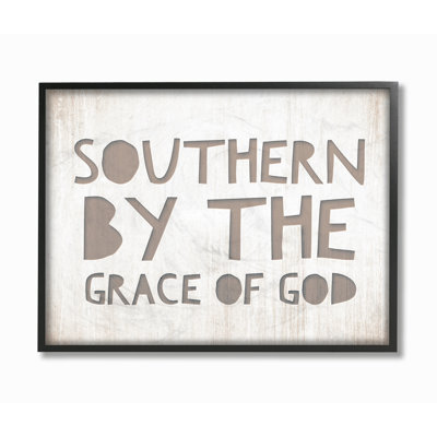 " Southern By The Grace Of God Typography "