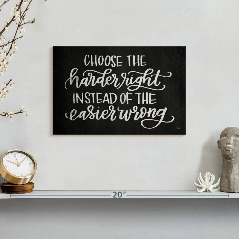 Tergel Choose The Harder Right, 8" H x 12" W