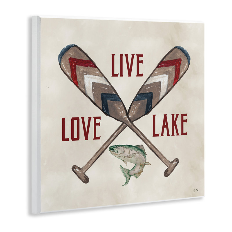 «Live Love Lake Oars» par Elizabeth Medley