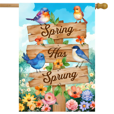 Spring Has Sprung Sign House Flag