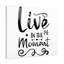 Live In Moment - Wrapped Canvas Print