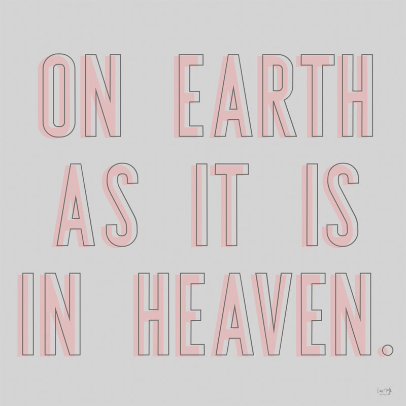 «On Earth As It Is In Heaven» par Lux + Me Designs - Art textuel sur toile tendue, Non, Toile encadrée noire