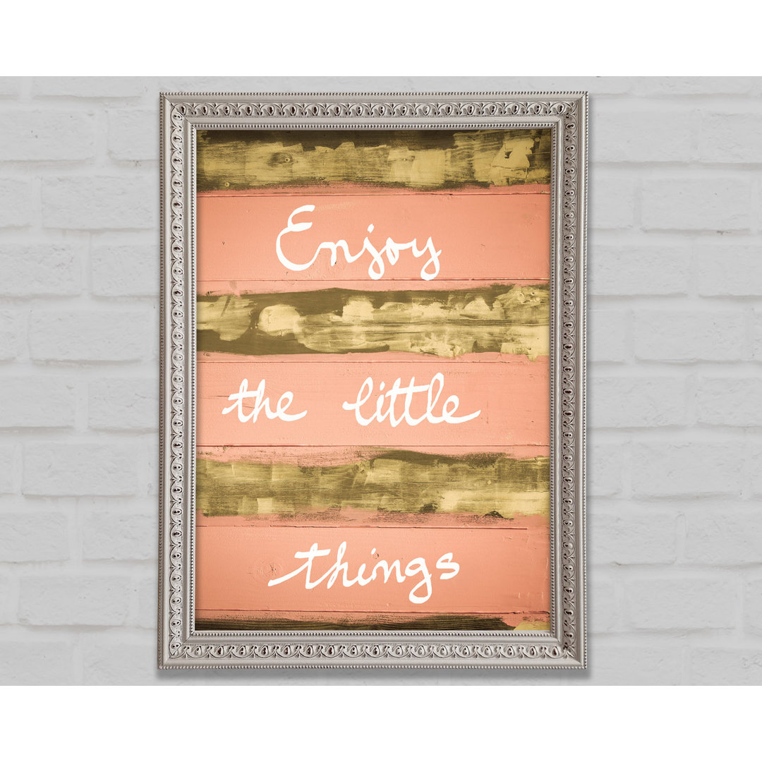 Enjoy The Little Things 3 - Einzelne Bilderrahmen Kunstdrucke