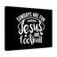 Sundays Are For Jesus And Football - Wrapped Canvas Print-133890826