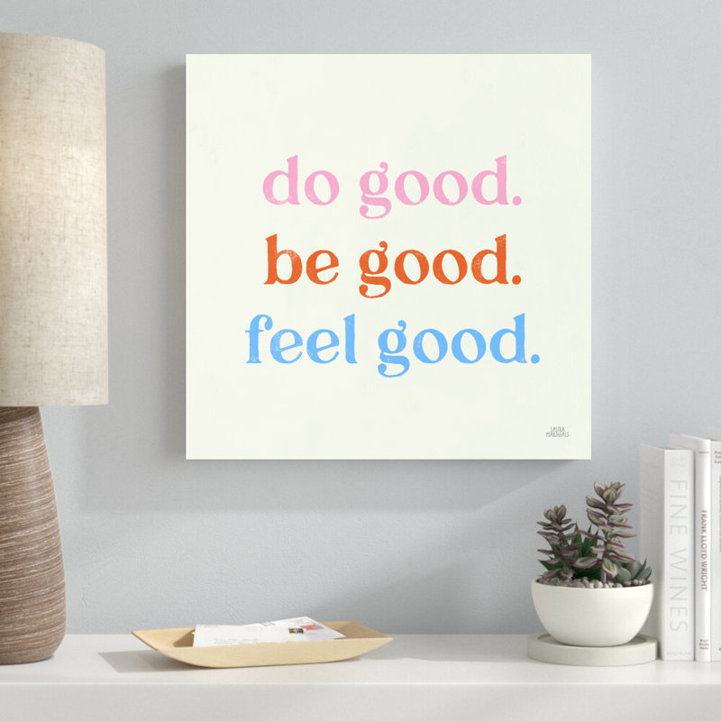 Do Good par Laura Marshall - Art textuel, H 20 po x l 20 po, Toile tendue, Sans cadre
