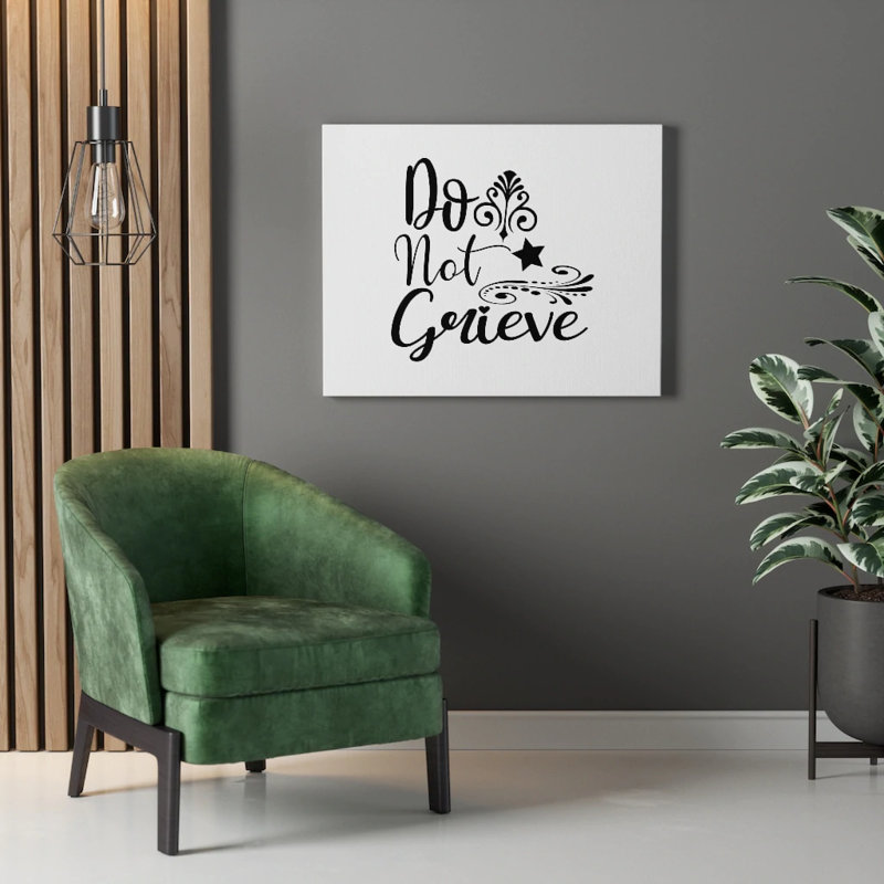 Do Not Grieve - Wrapped Canvas Print, 30cm H x 41cm W