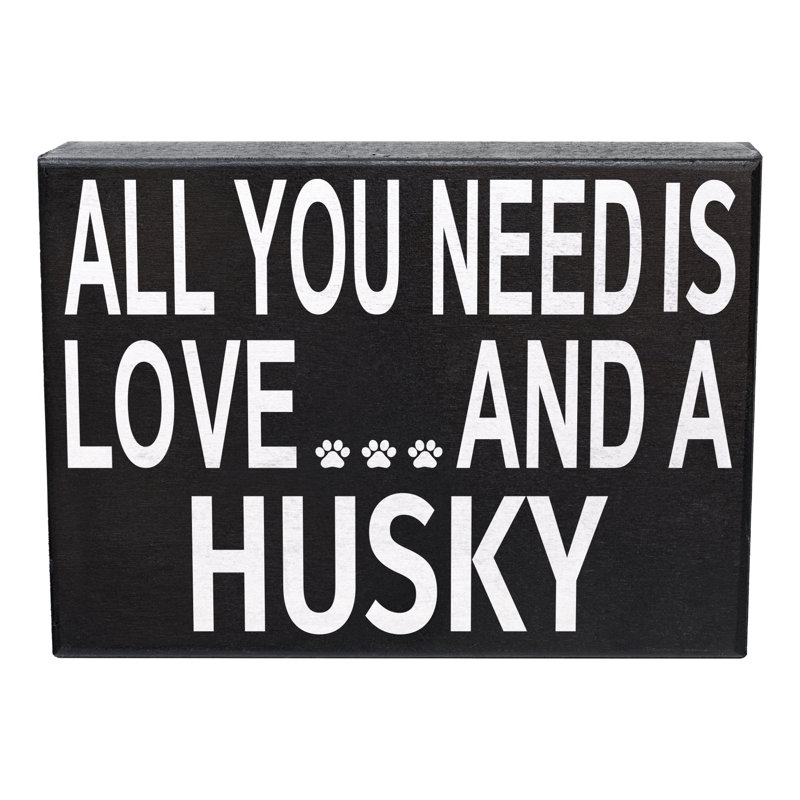 Tout ce qu'il vous faut, c'est de l'amour et un panneau en bois de qualité supérieure Husky