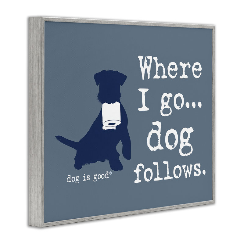 «Where I Go Dog» par Giclée par Dog Is Good, Estampe numérique Farmhouse, H 11 po x l 14 po