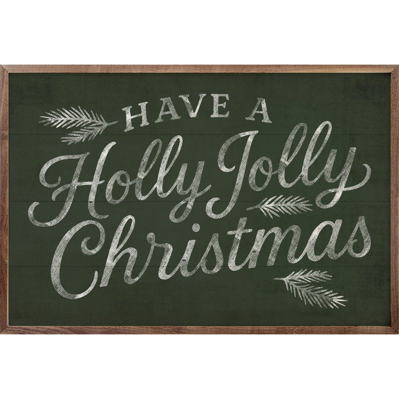 Have A Holly Jolly Christmas, H 5 po x l 8 po, Vert