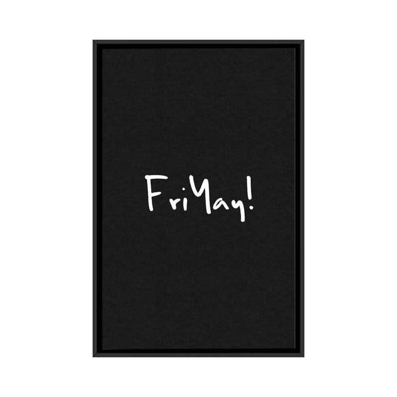 «Friyay! Art textuel sur toile, H 26 po x l 18 po x P 1,5 po, Toile avec cadre noir, Pas de tapis