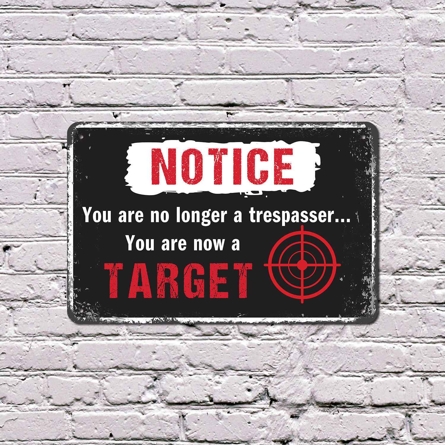 SignMission You Are No Longer A Trespasser You Are Now A Target (2 Pack