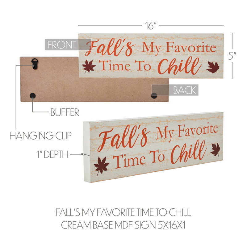 Fall's My Favorite Time to Chill Cream Wood Sign
