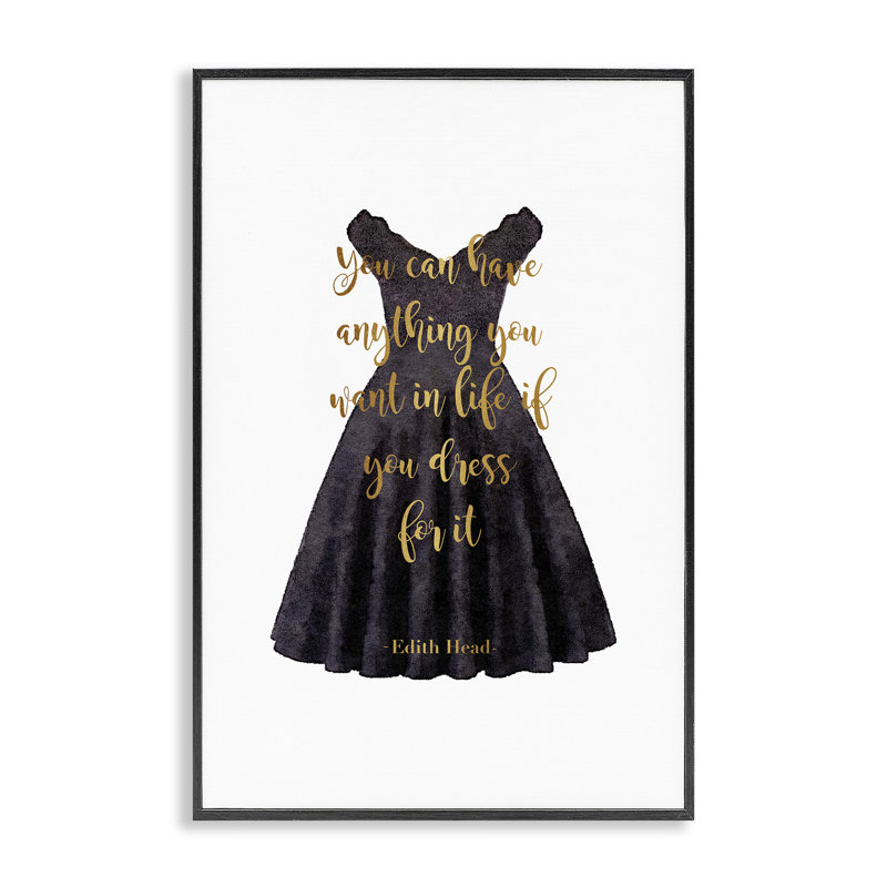 Dress The Part, citation de mode, giclée par Amanda Greenwood, Cadre noir, H 18 po x l 12 po