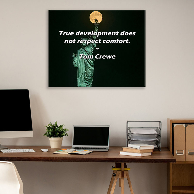 Artsy Quote "True development does not respect comfort." By Tom Crewe Gallery Wrapped Canvas, 17" H x 24" W