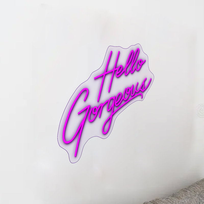 Hello Gorgeous Neon Sign - 21" x 23"