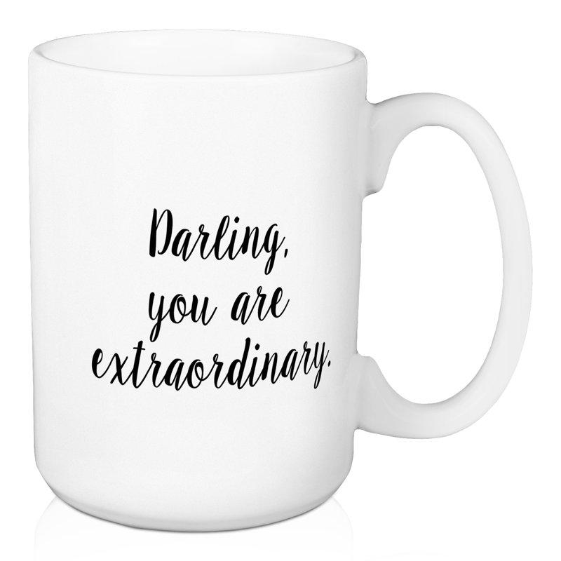Grande tasse à café darling, vous êtes très extraordinaire Curlee