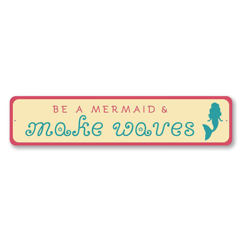 Plaque «Be a Mermaid» en aluminium, H 6 po x l 24 po x P 0,06 po