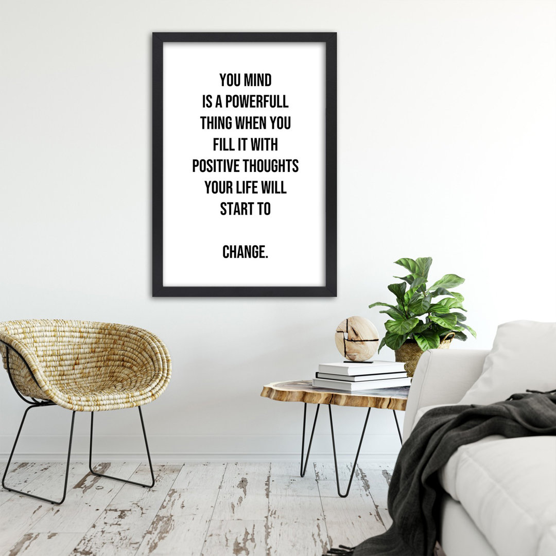 Gerahmtes Poster Your Life Will Start To Change