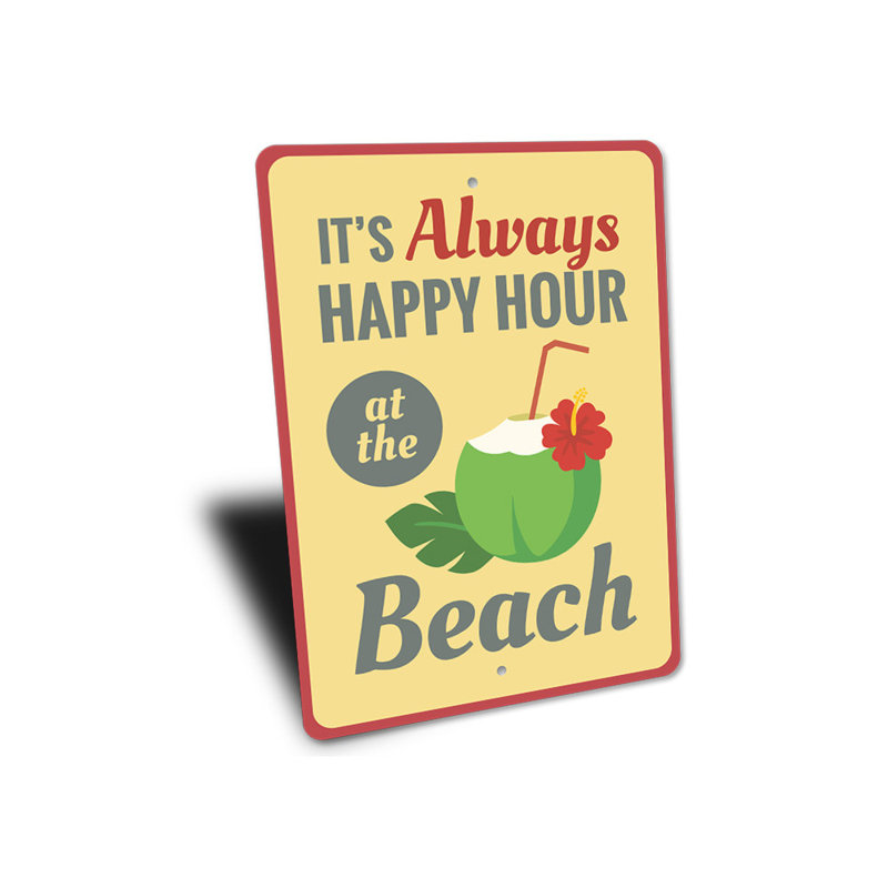 Panneau «Always Happy Hour», H 18 po x l 12 po x P 0,06 po