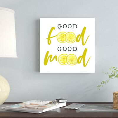 Good Food Good Mood - Wrapped Canvas Textual Art Print -  Gracie Oaks, 2AE7795586934F7BA82F4059F54CBF7F