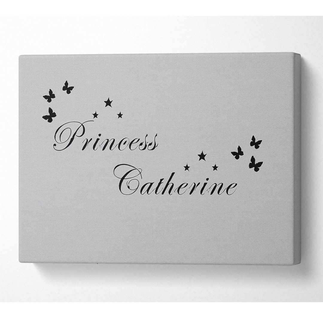 Mädchenzimmer Zitieren Sie Ihren eigenen Namen Prinzessin grau - Wrapped Canvas Art Prints