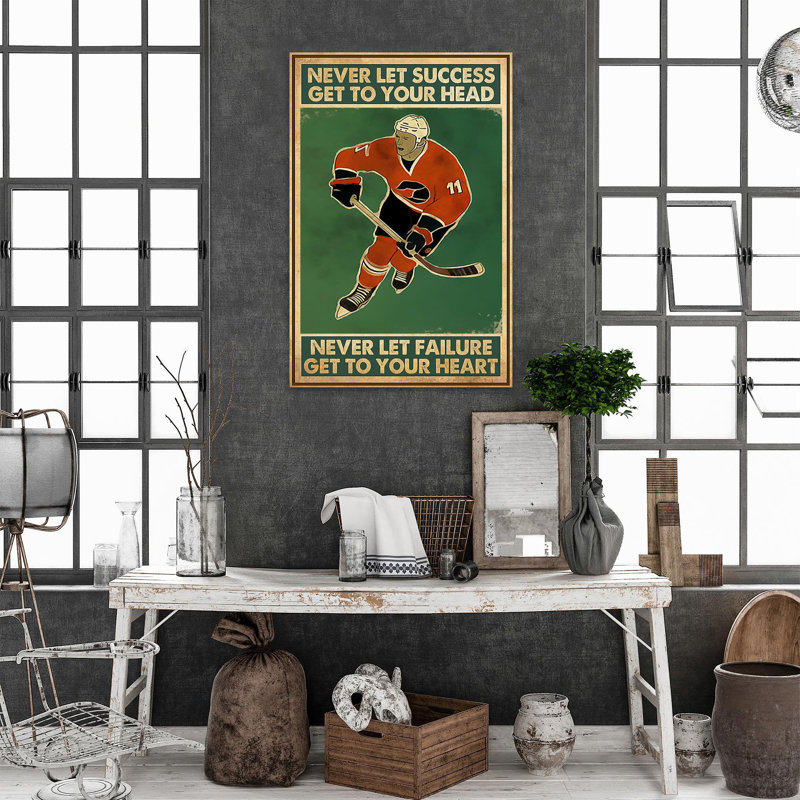 «Hockey Never Let Succès Get To Your Head», impression sur toile, H 20 po x l 16 po x P 1,25 po