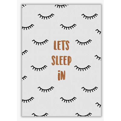 Let's Sleep In Bedroom - Print