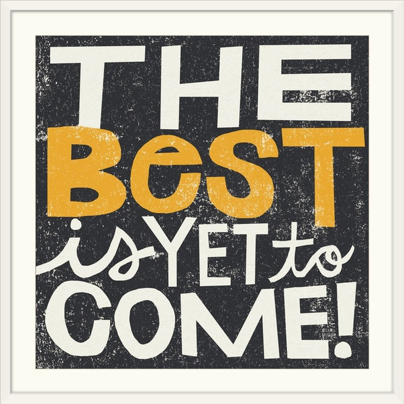 «William The Best is pourtant to Come» par Michael Mullan - Art textuel, H 35 po x l 35 po x P 1,5 po, Toile