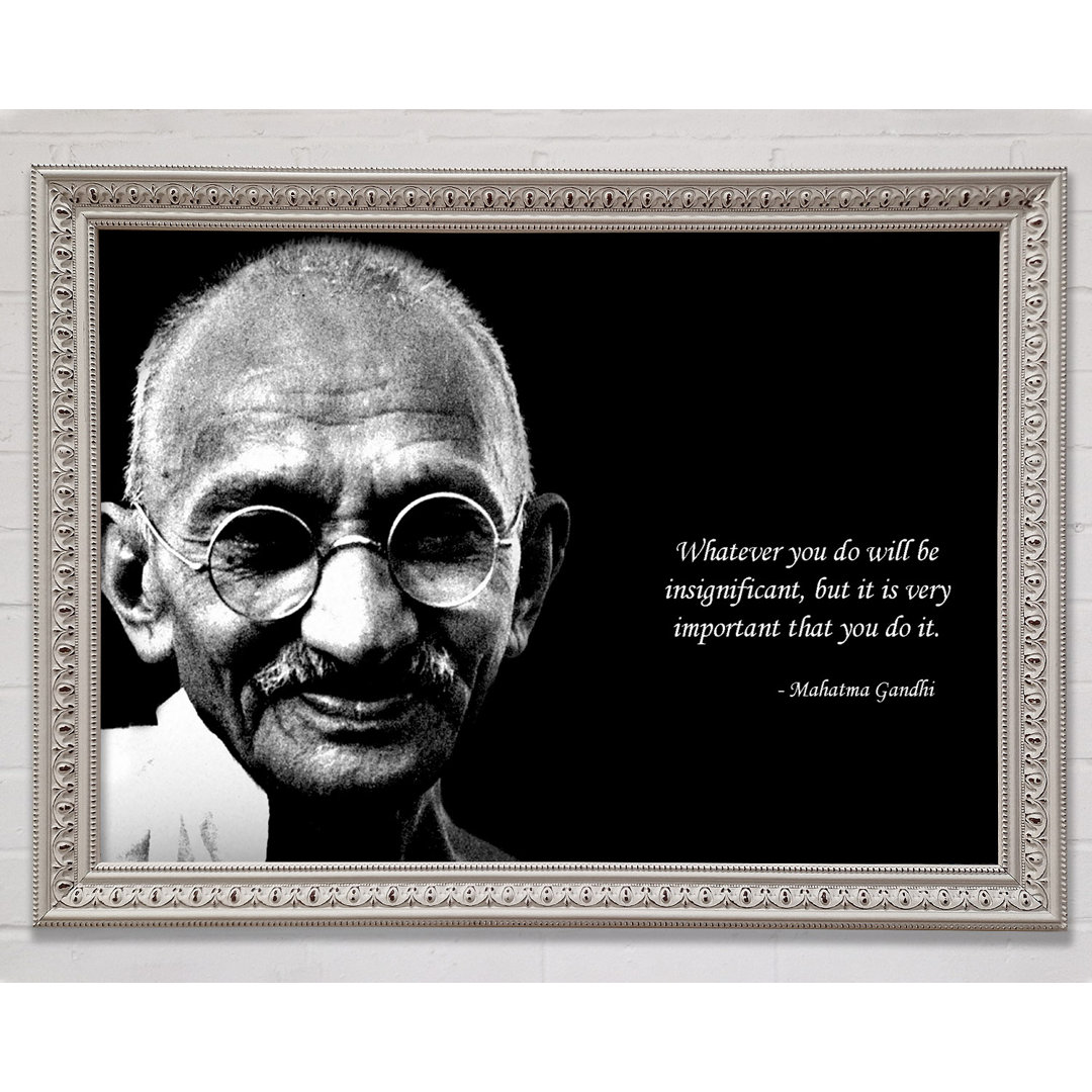 Motivationszitat Gandhi Do It Gerahmter Druck