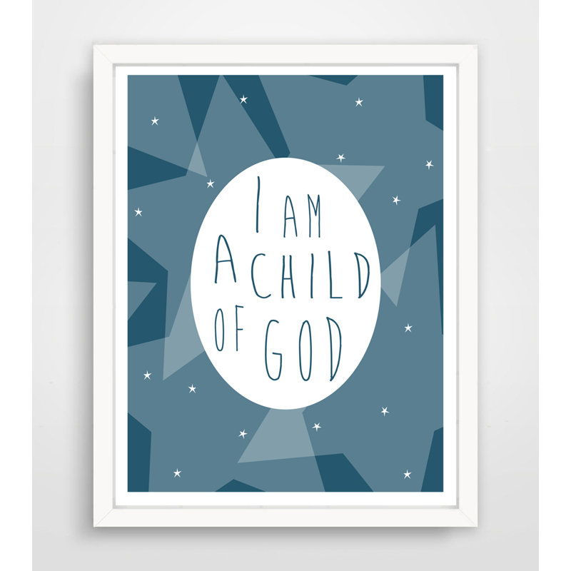 «I Am a Child of God», impression sur papier, H 10 po x l 8 po