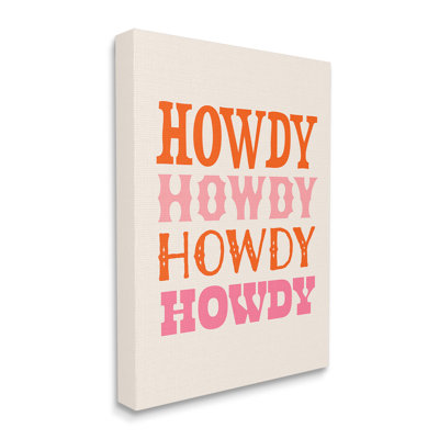 «Howdy Country Typographie Wrarap Canvas» par Victoria Barnes sur toile