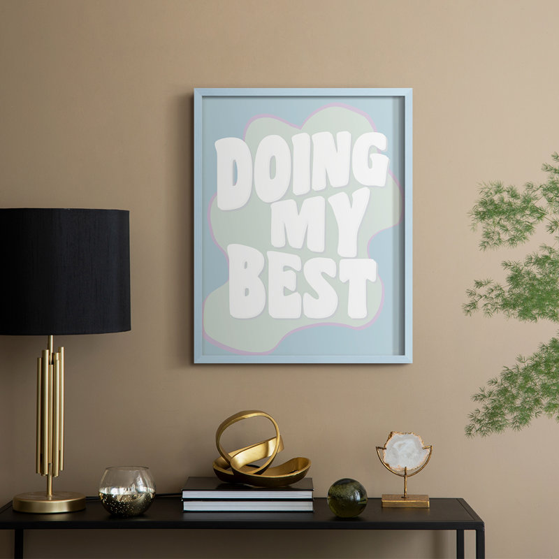 «Doing My Best», reproduction encadrée - bois massif, 11" H x 9" W, Bleu
