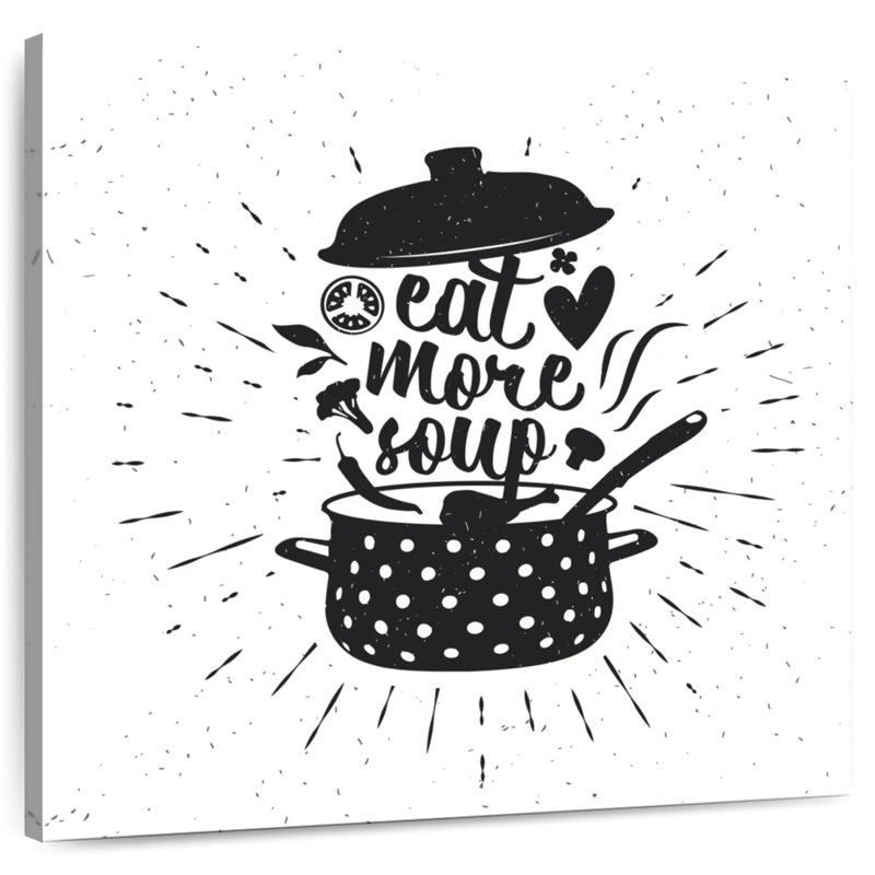 «Eat More Soup», typographie, H 20 po x l 20 po