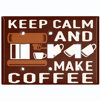 Metal Light Switch Plate Outlet Cover (Keep Calm And Make Coffee Brown - Triple Toggle)