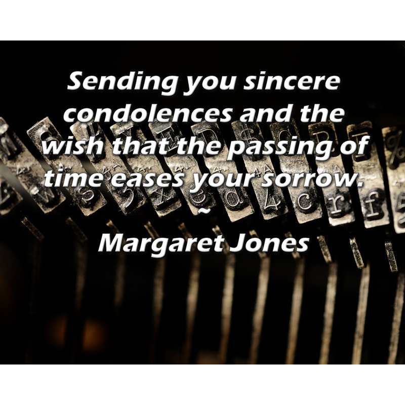 ArtsyQuotes Gallery Wrapped Canvas By Margaret Jones: "Sending you sincere condolences and the wish that the passing of time eases your sorrow."